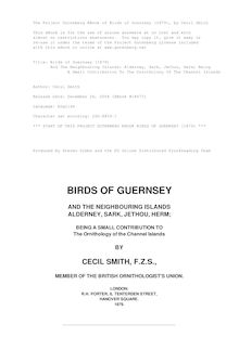 Birds of Guernsey (1879) - And the Neighbouring Islands: Alderney, Sark, Jethou, Herm; Being a Small Contribution to the Ornitholony of the Channel Islands