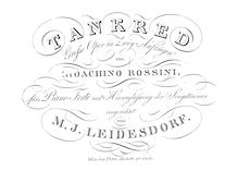 Partition complète, Tancredi, Melodramma eroico in due atti, Rossini, Gioacchino par Gioacchino Rossini