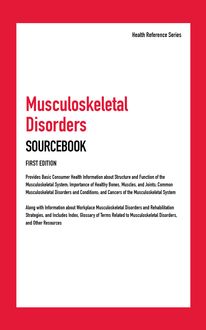 Musculoskeletal Disorders Sourcebook, First Edition