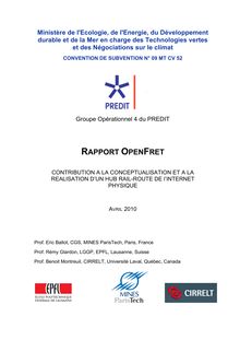 OPENFRET : contribution à la conceptualisation et à la réalisation d un hub rail-route de l internet physique. Avril 2010. : A
