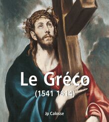 Le Gréco (1541 1614)