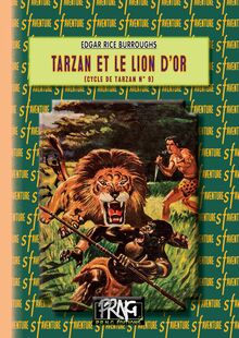 Tarzan et le Lion d Or (cycle de Tarzan, n° 9)