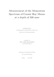 Measurement of the momentum spectrum of cosmic ray muons at a depth of 320 mwe [Elektronische Ressource] / vorgelegt von Nadir Omar Hashim