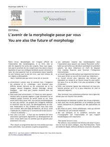 L'avenir de la morphologie passe par vous You are also the future ...