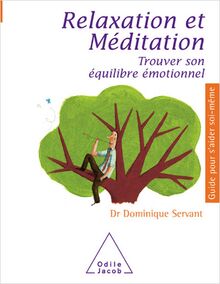 Relaxation et Méditation : Trouver son équilibre émotionnel