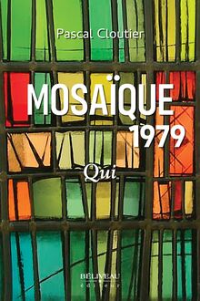 Mosaïque 1979: Qui