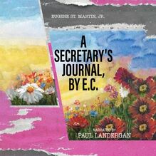 A Secretary s Journal, by E. C.
