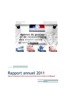 Agence de gestion et de recouvrement des avoirs saisis et confisqués - Rapport annuel 2011