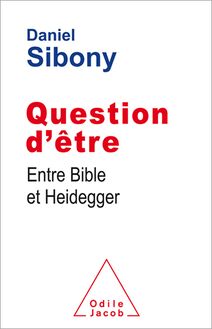 Question d’être : Entre Bible et Heidegger