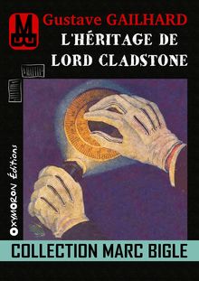 Marc Bigle - L héritage de Lord Cladstone
