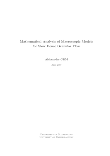 Mathematical analysis of macroscopic models for slow dense granular flow [Elektronische Ressource] / Aleksander Grm