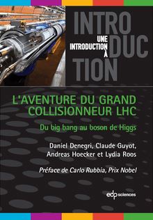 L aventure du grand collisionneur LHC