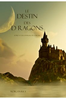 Tome 3 - De l anneau du sorcier : Le Destin Des Dragons