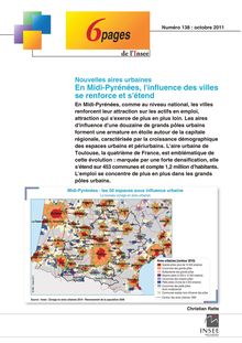 Nouvelles aires urbaines  En Midi-Pyrénées, l influence des villes se renforce et s étend