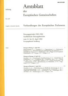 Amtsblatt der Europäischen Gemeinschaften Verhandlungen des Europäischen Parlaments Sitzungsperiode 1983-1984. Ausführliche Sitzungsberichte vom 11. bis 15. April 1983