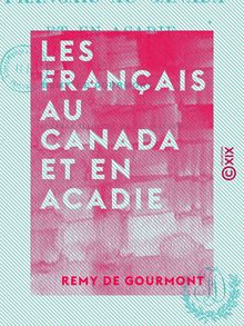 Les Français au Canada et en Acadie