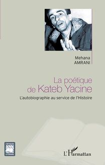 La poétique de Kateb Yacine