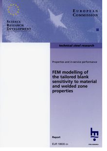 FEM modelling of the tailored blank sensitivity to material and welded zone properties