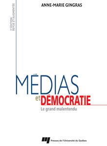 Médias et démocratie  - 3e édition : Le grand malentendu