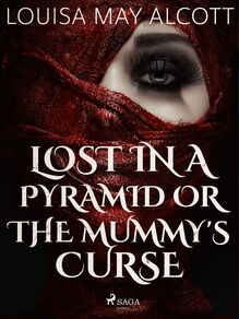 Lost in a Pyramid, or the Mummy s Curse