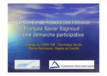 Le centre de ressources national François Xavier Bagnoud : une ...