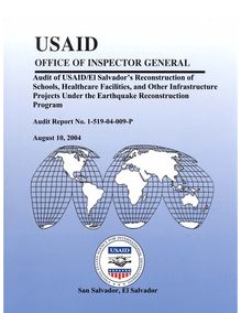 Audit of USAID El Salvadors Reconstruction of Schools, Healthcare Facilities, and Other Infrastructure
