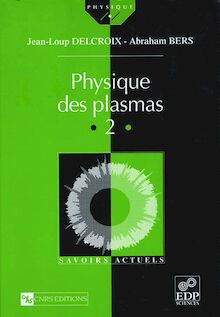 Physique des plasmas (Vol. II)