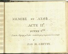 Partition Act II, Zémire et Azor, Opéra-ballet en quatre actes, Grétry, André Ernest Modeste