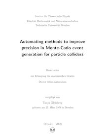 Automating methods to improve precision in Monte-Carlo event generation for particle colliders [Elektronische Ressource] / vorgelegt von Tanju Gleisberg