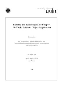Flexible and reconfigurable support for fault-tolerant object replication [Elektronische Ressource] / vorgelegt von Hans Peter Reiser