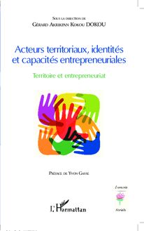 Acteurs territoriaux, identités et capacités entrepreneuriales