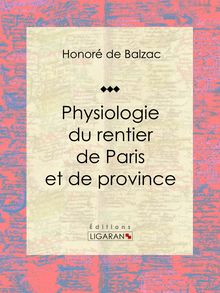 Physiologie du rentier de Paris et de province