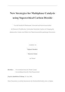 New strategies for multiphase catalysis using supercritical carbon dioxide [Elektronische Ressource] / vorgelegt von Maurizio Solinas