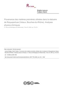 Provenance des matières premières utilisées dans la statuaire de Roquepertuse (Velaux, Bouches-du-Rhône). Analyses physico-chimiques - article ; n°1 ; vol.33, pg 273-274