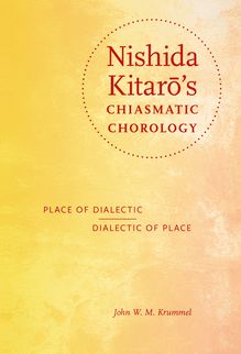 Nishida Kitarō s Chiasmatic Chorology