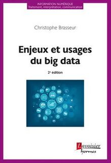 Enjeux et usages du big data (2e éd.)