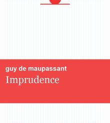 Imprudence