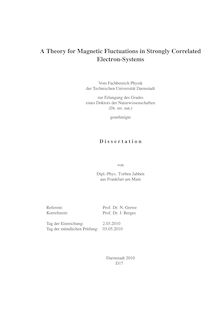 A theory for magnetic fluctuations in strongly correlated electron systems [Elektronische Ressource] / von Torben Jabben