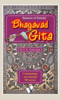 Essence of Srimad Bhagvad Gita