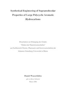 Synthetical engineering of supramolecular properties of large polycyclic aromatic hydrocarbons [Elektronische Ressource] / Daniel Wasserfallen
