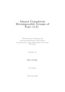 Almost completely decomposable groups of type (1,2) [Elektronische Ressource] / vorgelegt von Ebru Solak
