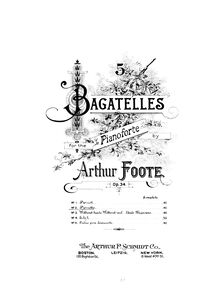 Partition complète, 5 Bagatelles, Op.34, Foote, Arthur