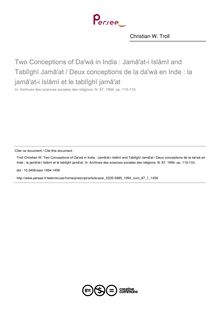 Two Conceptions of Da wá in India : Jam? at-i Isl?m? and Tabl?gh? Jam? at / Deux conceptions de la da wá en Inde : la jam? at-i Isl?m? et le tabl?gh? jam? at - article ; n°1 ; vol.87, pg 115-133