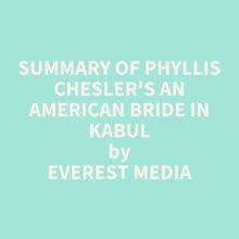 Summary of Phyllis Chesler s An American Bride in Kabul