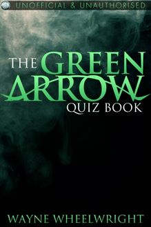 Green Arrow Quiz Book