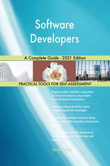 Software Developers A Complete Guide - 2021 Edition