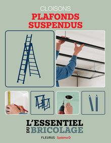 Portes, cloisons & isolation : cloisons - plafonds suspendus