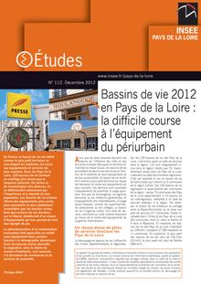 Bassins de vie 2012 en Pays de la Loire : la difficile course à l équipement du périurbain