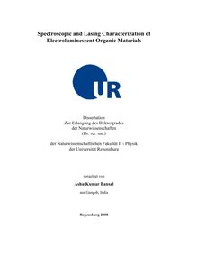Spectroscopic and lasing characterization of electroluminescent organic materials [Elektronische Ressource] / vorgelegt von Ashu Kumar Bansal