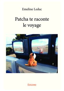 Patcha te raconte le voyage